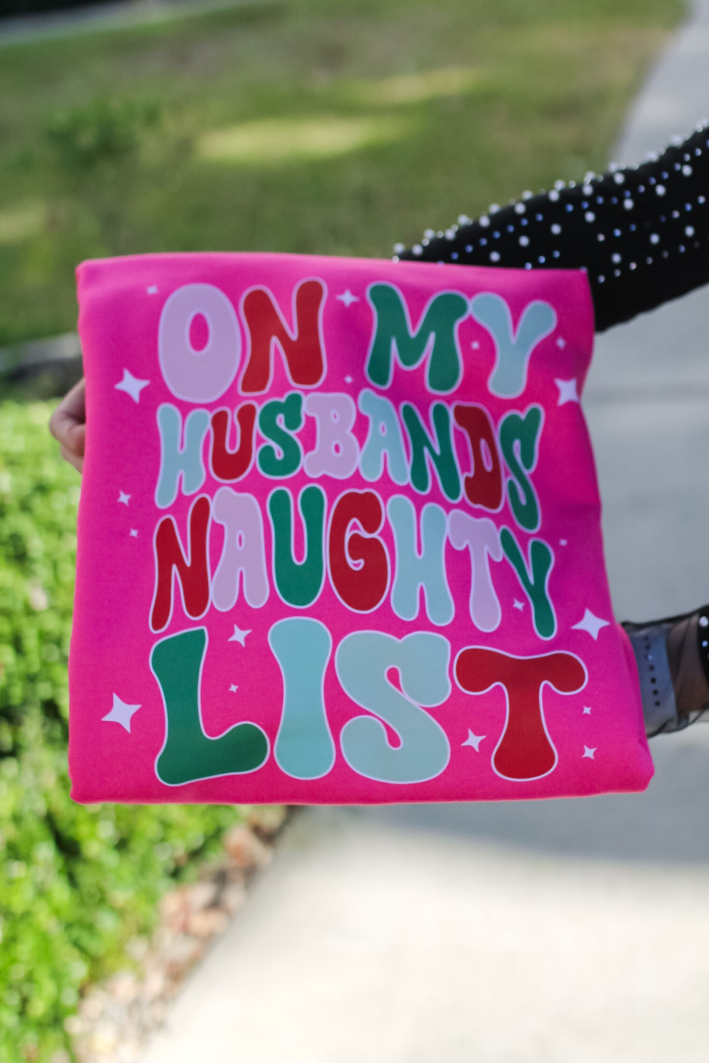 On My Husbands Naughty List Tee/Sweatshirt