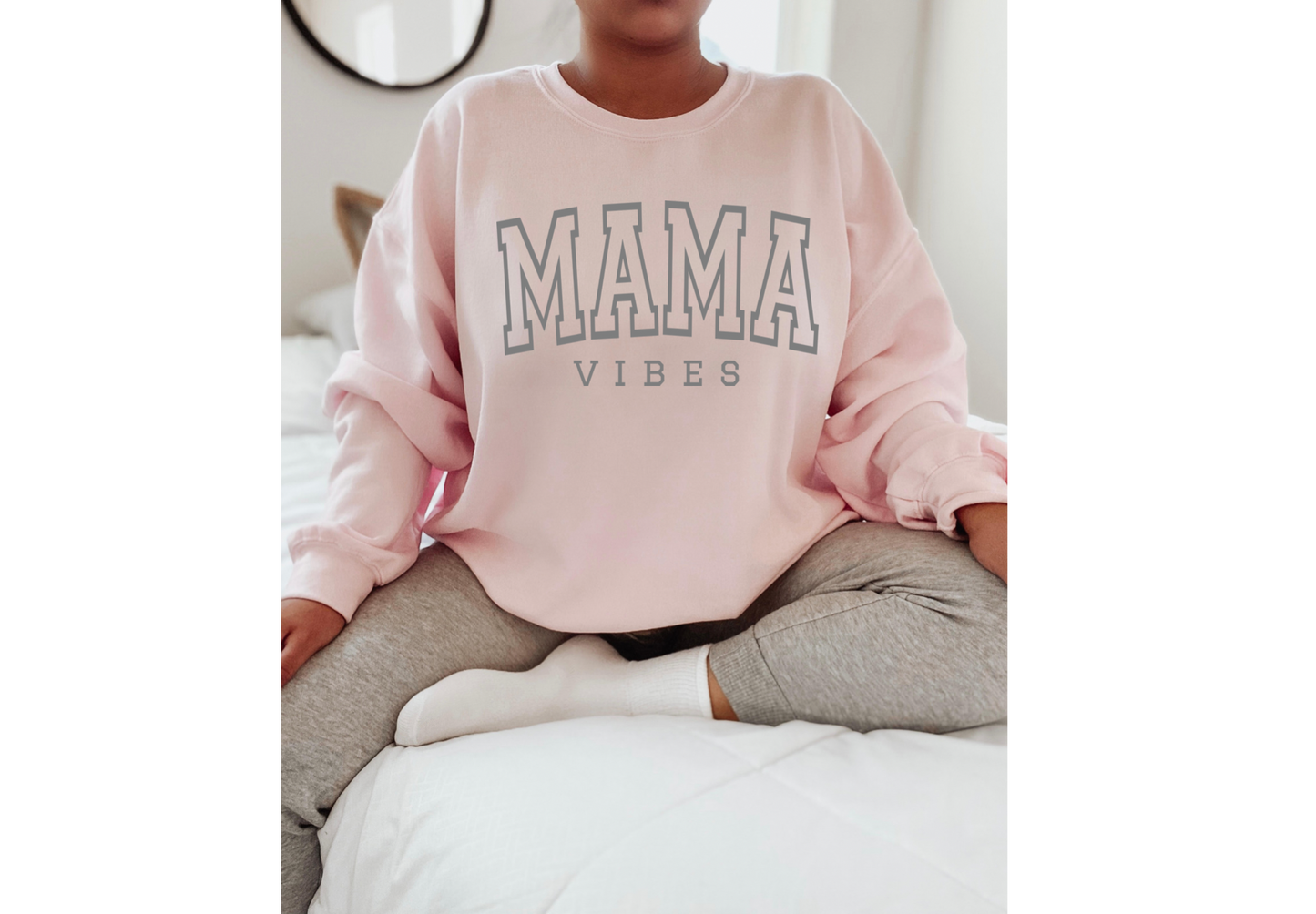 Mama Vibes Sweatshirt
