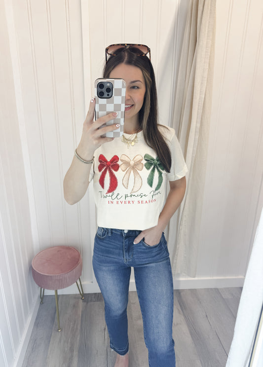 I Will Praise Him In Every Season Christmas Bows Tee