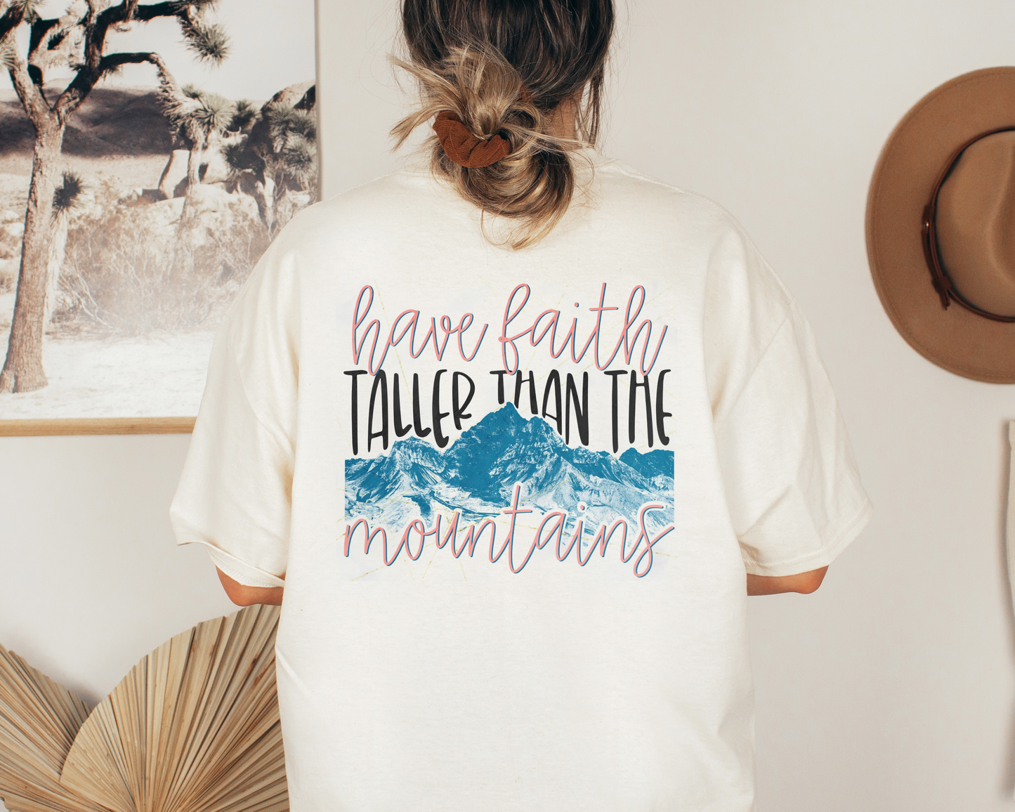 Have Faith Taller Than The Mountains Tee
